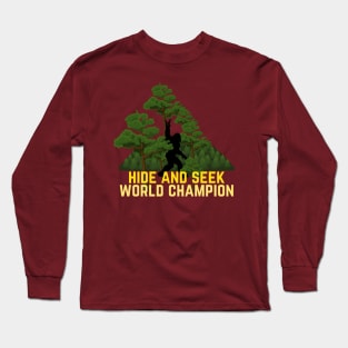 Hide And Seek World Champion Long Sleeve T-Shirt